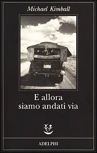E allora siamo andati via Offerta