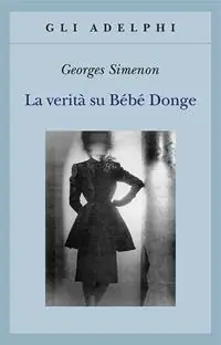 Compra Adesso La verità su Bébé Donge