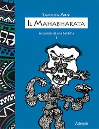Spedizione Espresso ll mahabharata raccontato da una bambina. Vol. 1