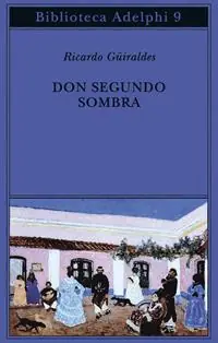 Must-Have Don Segundo Sombra