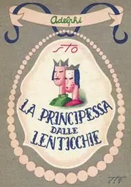 La principessa dalle lenticchie e altri racconti (senza lenticchie) Esclusivo