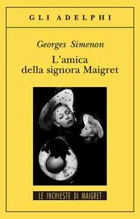 L‘amica della signora Maigret Saldi