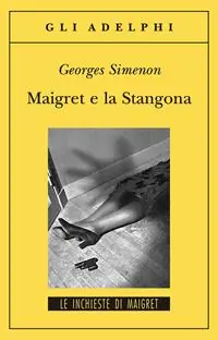 Maigret e la Stangona Offerta Limitata