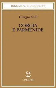 Saldi Gorgia e Parmenide. Lezioni 1965-1967