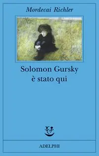 Occasione Imperdibile Solomon Gursky è stato qui