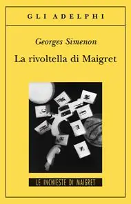 Nuovo Arrivo La rivoltella di Maigret