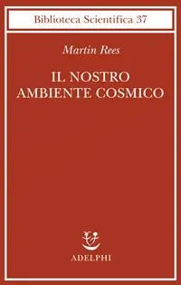 Il nostro ambiente cosmico Nuovo Arrivo