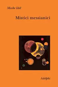 Più Venduto Mistici messianici