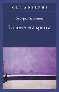 Occasione La neve era sporca