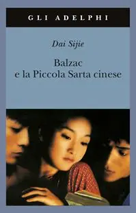 Ultima Occasione Balzac e la Piccola Sarta cinese