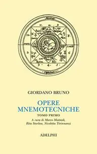 Opere mnemotecniche. Testo latino a fronte. Vol. 1 De umbris idearum-Cantus Circaeus Super Prezzo