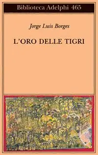 Acquista Ora L‘oro delle tigri. Testo spagnolo a fronte