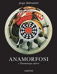 Anamorfosi o Thaumaturgus opticus Sconto