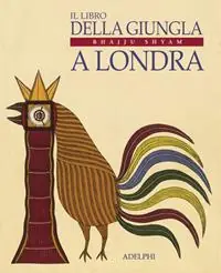 Più Venduto Il libro della giungla a Londra. Ediz. illustrata