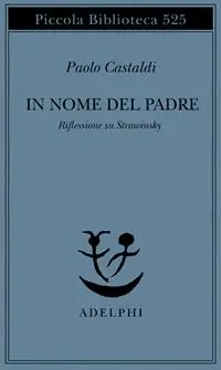 Offerta In nome del padre. Riflessione su Strawinskij