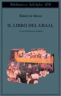 Reso Gratuito Il libro del Graal. Giuseppe di Arimatea-Merlino-Perceval