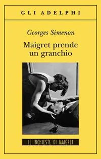 Maigret prende un granchio Ultime Pezzi