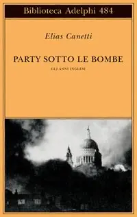 Miglior Prezzo Party sotto le bombe. Gli anni inglesi