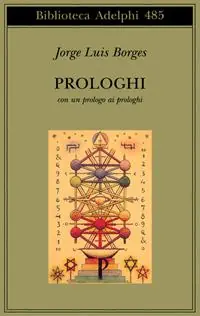 Prologhi. Con un prologo ai prologhi Prezzo Ridotto