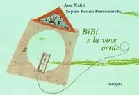 Prezzo Basso Bibi e la voce verde