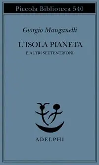 L‘isola pianeta e altri Settentrioni Subito Disponibile