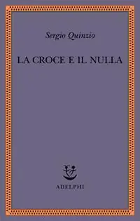 Reso Gratuito La croce e il nulla