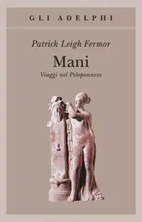 Mani. Viaggi nel Peloponneso Popolare