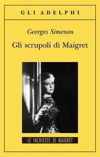 Gli scrupoli di Maigret Bestseller