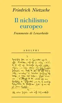 Il nichilismo europeo. Frammento di Lenzerheide Popolare