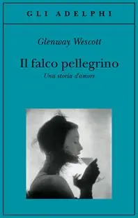 Reso Gratuito Il falco pellegrino. Una storia d‘amore