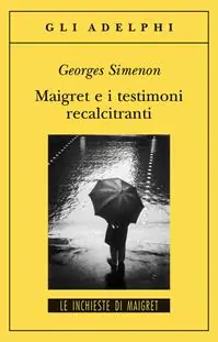 Pagamento Sicuro Maigret e i testimoni recalcitranti