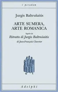 Pagamento Sicuro Arte sumera, arte romanica-Ritratto di Jurgis Baltrusaitis
