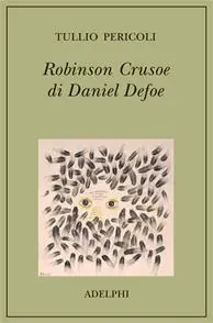 Saldi Robinson Crusoe di Daniel Defoe. Ediz. illustrata