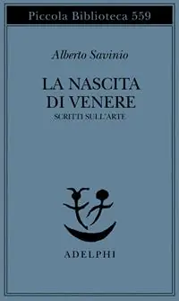 Offerta Lampo La nascita di Venere. Scritti sull‘arte
