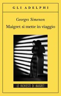 Prezzo Ridotto Maigret si mette in viaggio
