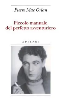 Spedizione Espresso Piccolo manuale del perfetto avventuriero