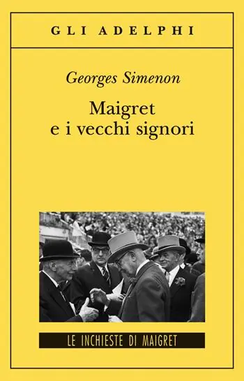 Maigret e i vecchi signori Miglior Prezzo