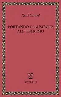 Portando Clausewitz all‘estremo Prezzo Scontato