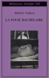 Promo Stagionale La Folie Baudelaire. Ediz. italiana