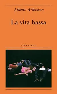 La vita bassa Esclusivo