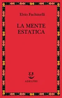 Compra Adesso La mente estatica