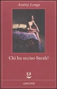 Subito Disponibile Chi ha ucciso Sarah?