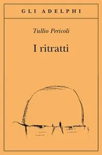 Offerta Speciale I ritratti. Ediz. illustrata