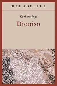 Dioniso. Archetipo della vita indistruttibile Occasione