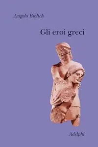Gli eroi greci Novità
