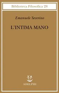 L‘intima mano. Europa, filosofia, cristianesimo e destino Soddisfatti O Rimborsati