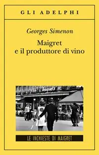 Promozione Maigret e il produttore di vino