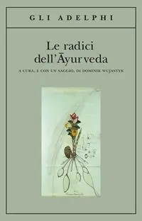 Le radici dell‘ayurveda Occasione