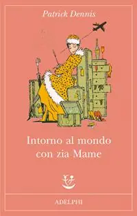 Intorno al mondo con zia Mame Professionale