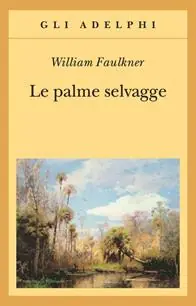 Le palme selvagge Non Perdere